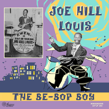 Joe Hill Louis - The Be Bop Boy ( ltd 10" ) - Klik op de afbeelding om het venster te sluiten